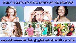 Daily Habits to Slow Down Aging Process