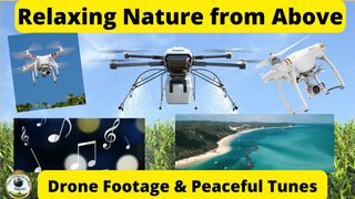 Serene Aerial Views: Drone Footage with Relaxing Music
