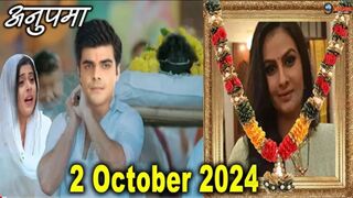 Anupama today's episode 2 October 2024