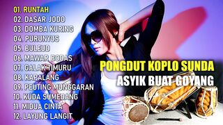 LAGU PONGDUT KOPLO SUNDA #01 | ASYIK BUAT GOYANG