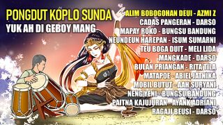 LAGU PONGDUT KOPLO SUNDA #02 | DI GEBOY MANG