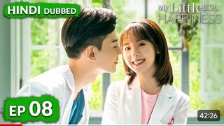 My Little Happiness《HINDI DUB》Full Episode 08 | Chinese Drama in Hindi Dubbed