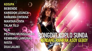 LAGU PONGDUT KOPLO SUNDA #03 | KENDANG RAMPAK ASOY GEBOY