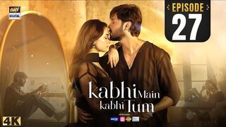Kabhi Main Kabhi Tum Episode 27 _ Fahad Mustafa _ Hania Aamir _ 8 Oct 2024 _ ARY Digital