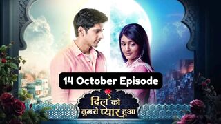 Dil Ko Tumse Pyaar Hua 14th October 2024 Episode | Dil Ko Tumse Pyaar Hua Today NEW PROMO