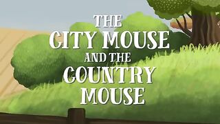 The City Mouse and the Country Mouse (UK English accent).