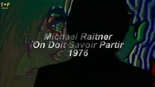 Michaël Raitner "On Doit Savoir partir" (1976) HQ Audio !