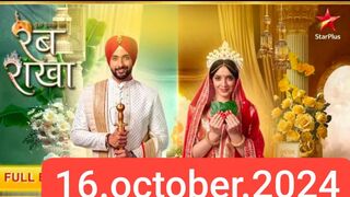 Iss Ishq ka rabb rakha 16 October 2024 episode