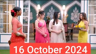 Dil Ko Tumse Pyaar Hua 16 October 2024 episode