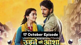 Udne Ki Aasha 17th October 2024 Episode | Udne Ki Aasha Today NEW PROMO