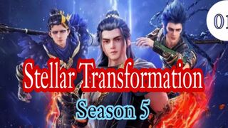 Donghua_Stellar Transformation Season 5 Episode 01 Subtitle Indonesia