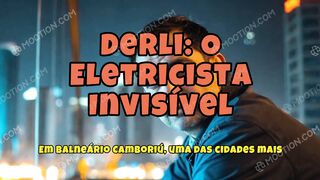 Derli O Eletricista Invisível