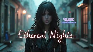Ethereal Nights (Official Music Video) Deep House