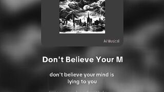 Don't Believe Your Mind