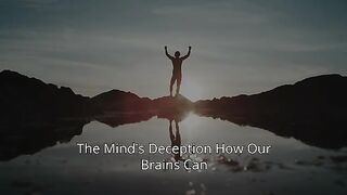 How Our Brains Can Trick Us