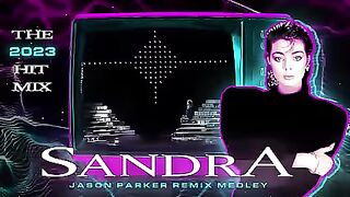 SANDRA - HOUSE HIT MIX 2023 | Medley de remix de Jason Parker #sandra