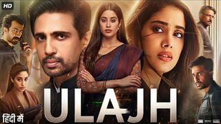 Ulajh part 1 new Bollywood movies 2024 in HD
