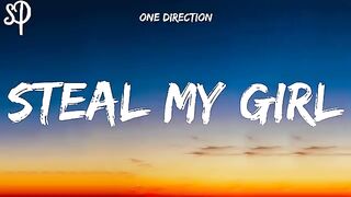 Steal My Girl - ONE DIRECTION (Lyrics)