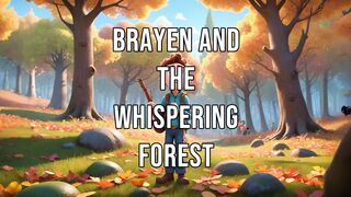 Brayen and the whispering forest