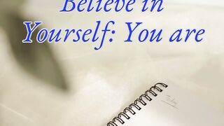 Belive in yourself