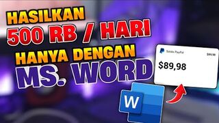 PASTI BISA! Dibayar hingga 500 Ribu / Tugas Dengan MS. WORD - Cara Menghasilkan Uang Dari Internet