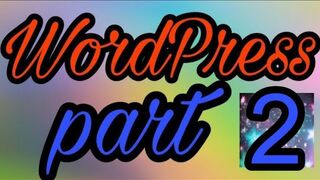 Word press part 2