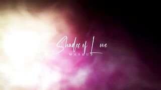 Shades of Love Mashup
