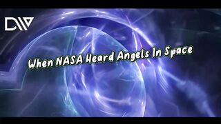 When NASA Heard Angels In Space In Urdu