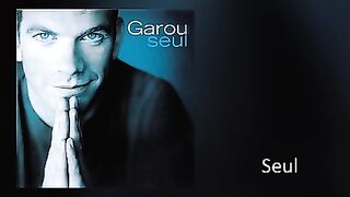 Garou - Seul (Audio)