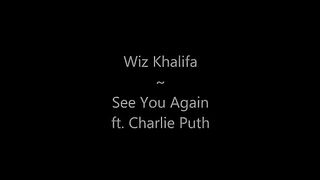 Wiz Khalifa ~ See You Again ft. Charlie Puth (Lyrics)