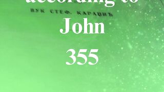 The Gospel according to John 355