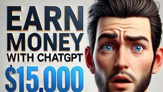 How I Made $15,000 Using ChatGPT – Step-by-Step Guide