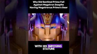 Why did sentinel prime fail against Megatron Despite