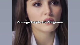 Damage people r dangerous