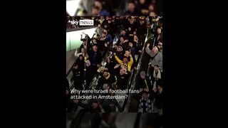 Why were Israeli football fans attacked in Amsterdam