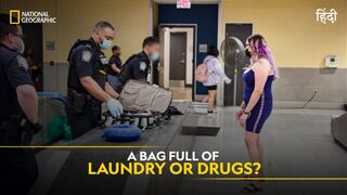 A Bag Full of Laundry or Drugs? | To Catch a Smuggler | हिन्दी | Full Episode | S3-E17 | Nat Geo