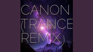 Provided to follw by TuneCore  Canon (Trance Remix) · DJ Techno  Canon (Trance Remix)  ℗ 2016 DJ Techno  Released on: 2024 Auto-generated