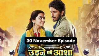 Udne Ki Aasha 30th November 2024 Episode | Udne Ki Aasha Today NEW PROMO