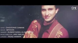 Choodake Daman - Lyrical _ Imtihaan _ Saif Ali Khan_ Raveena Tandon _ Kumar Sanu_ Alka Yagnik _ 90_s