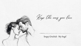 Music Relax - 003 - Sergey Grischuk -  My Angel