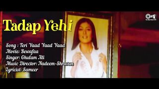 Teri Yaad Yaad Bas Yaad Reh Jati Hai _ Bewafaa _ Kareena Kapoor _ Ghulam Ali _ Sad Love Song - Bollywood Classic Hits