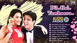 Dil Hai Tumhaara All Song - Full Album Songs - Audio Jukebox _ Arjun Rampal, Preity Zinta _ 90s Hits - Bollywood Classic Hits