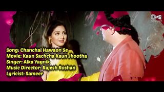Chanchal Hawaon Se - Lyrical _ Rishi Kapoor _ Sridevi _ Alka Yagnik _ Kaun Sachcha Kaun Jhootha