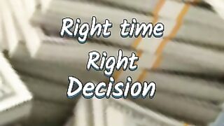 right time right decision