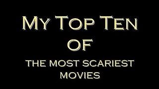 Top 10 scariest movies