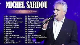 ⭐ Michel Sardou ???? Album complet des plus grands succès : Les I