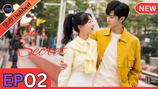 Our Secret Episode 02 Hindi Dubbed