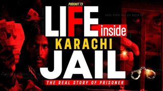 Life Inside Karachi Jail | Feat. Real Prisoner |