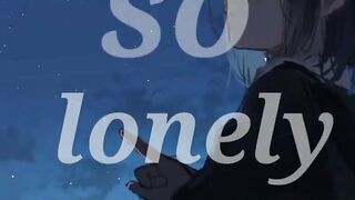 I'm so lonely