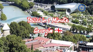 Tbilisi in 1 Minute
